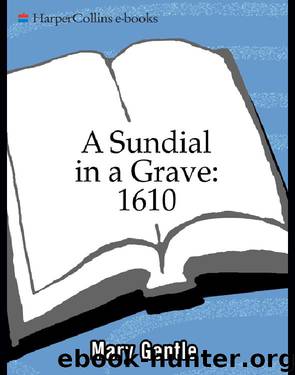1610: A Sundial in a Grave by Mary Gentle