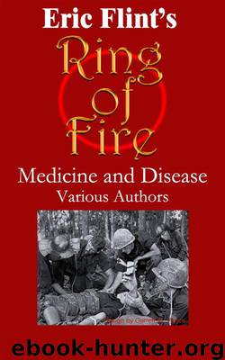 1632: Medicine and Disease after the Ring of Fire by Eric Flint