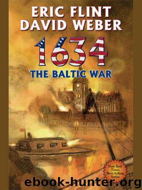 1634: The Baltic War by Eric Flint