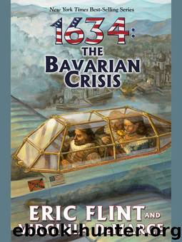 1634: The Bavarian Crisis (ARC) by Eric Flint & Virginia Demarce