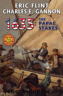 1635 The Papal Stakes by Eric Flint & Charles E. Gannon