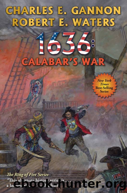 1636: Calabar's War by Charles E. Gannon & Robert Waters