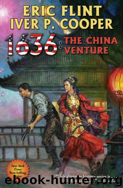 1636: The China Venture by Eric Flint & Iver P. Cooper