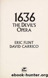 1636: The Devil's Opera by Flint Eric & Carrico David