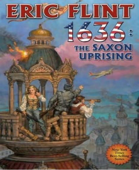 1636: The Saxon Uprising-ARC by Eric Flint