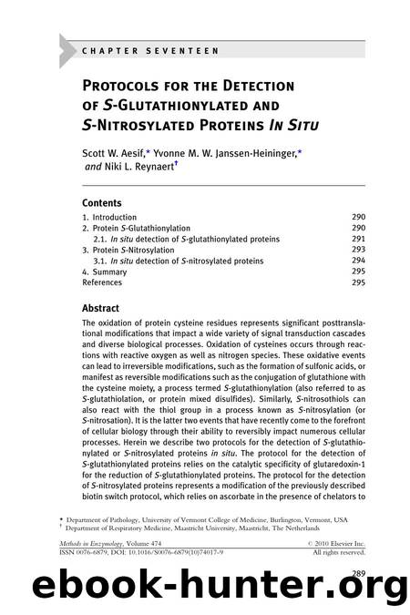 17 - Protocols for the Detection of S-Glutathionylated and S-Nitrosylated Proteins In Situ by Scott W. Aesif & Yvonne M.W. Janssen-Heininger & Niki L. Reynaert
