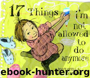 17 Things I'm Not Allowed to Do Anymore by Jenny Offill