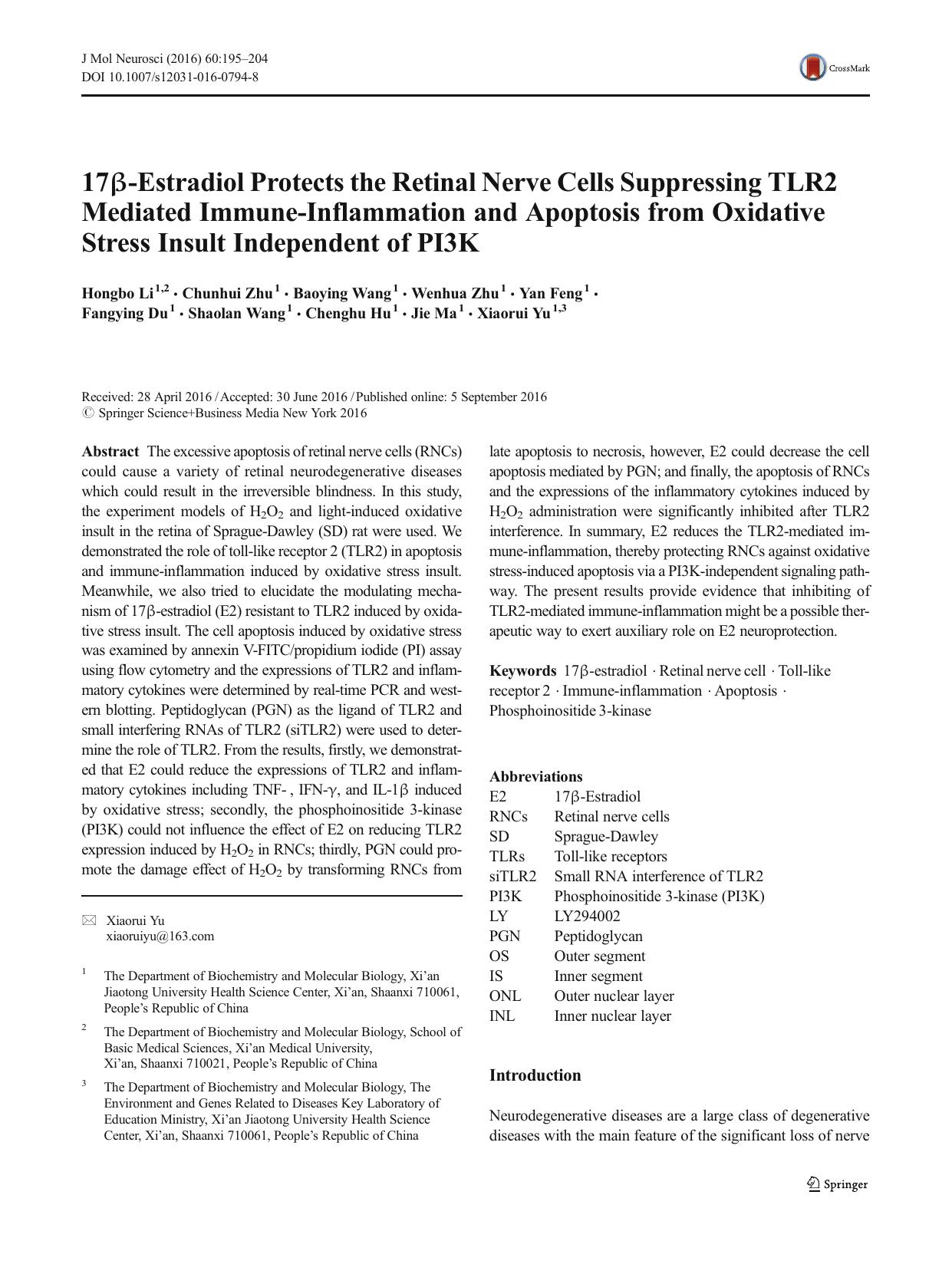 17Î²-Estradiol Protects the Retinal Nerve Cells Suppressing TLR2 Mediated Immune-Inflammation and Apoptosis from Oxidative Stress Insult Independent of PI3K by unknow
