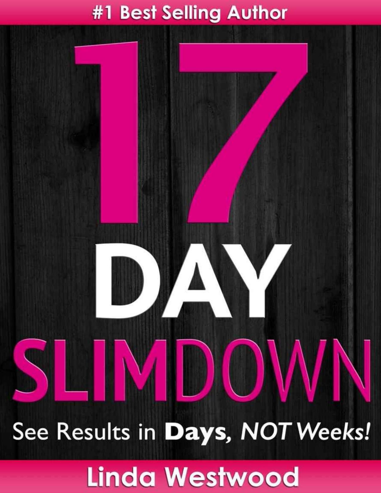 17-Day Slim Down: Flat Abs, Firm Butt & Lean Legs - See Results in Days, NOT Weeks! by Linda Westwood