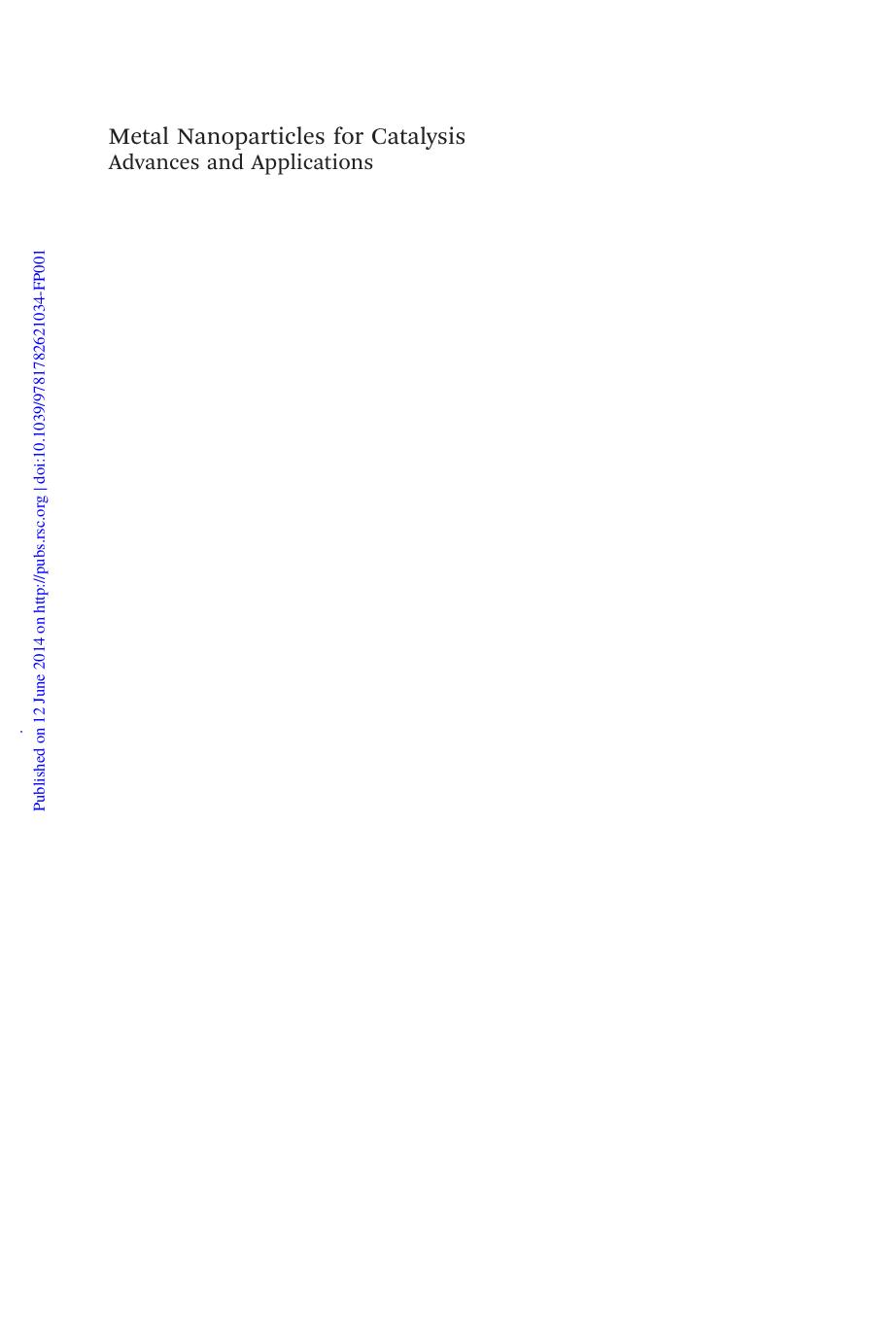 17. Metal Nanoparticles for Catalysis by Advances & Applications (2014)