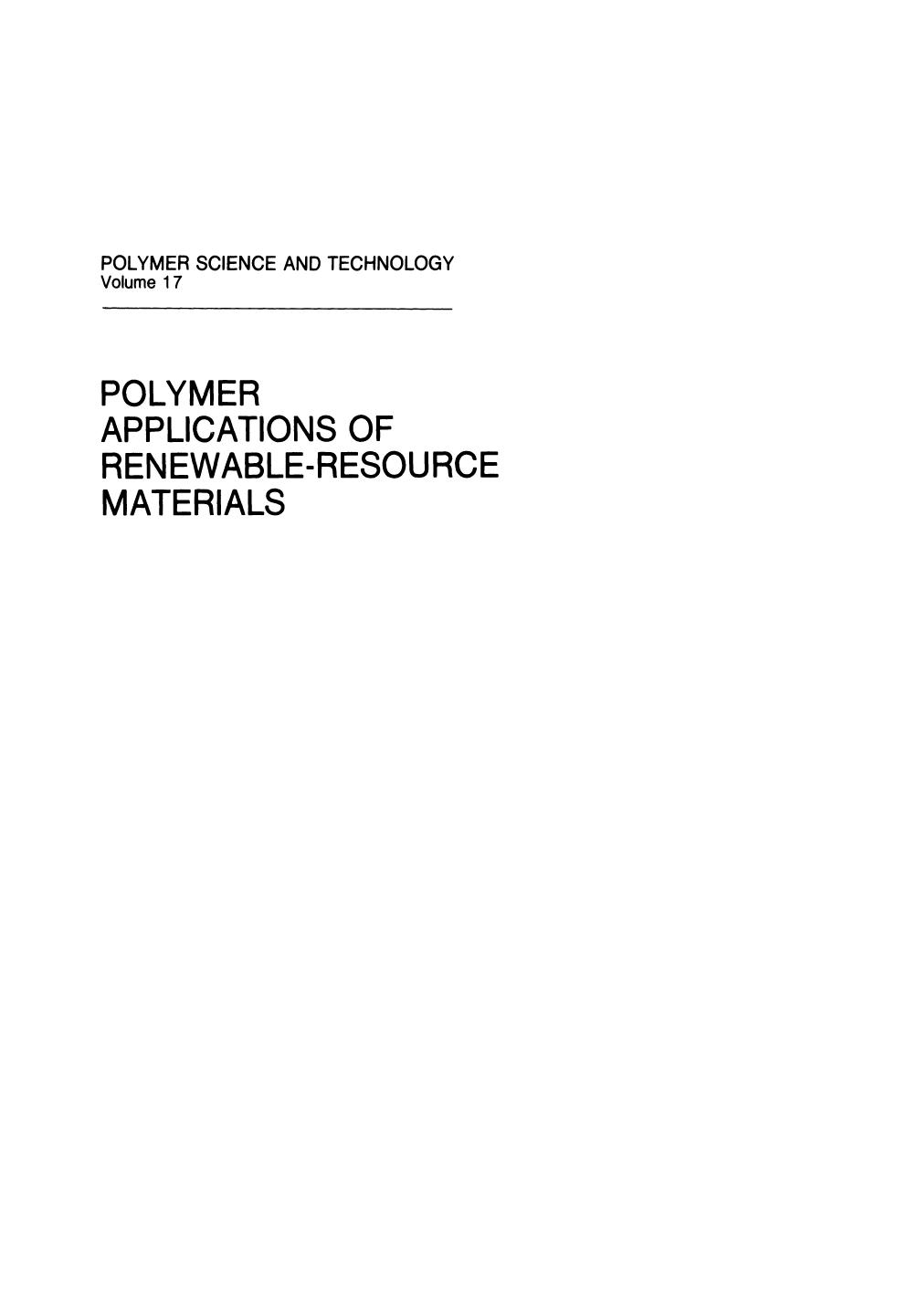 17. Polymer Applications of Renewable-Resource Materials (1983) by Unknown