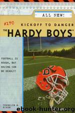 170 Kickoff To Danger by Franklin W. Dixon