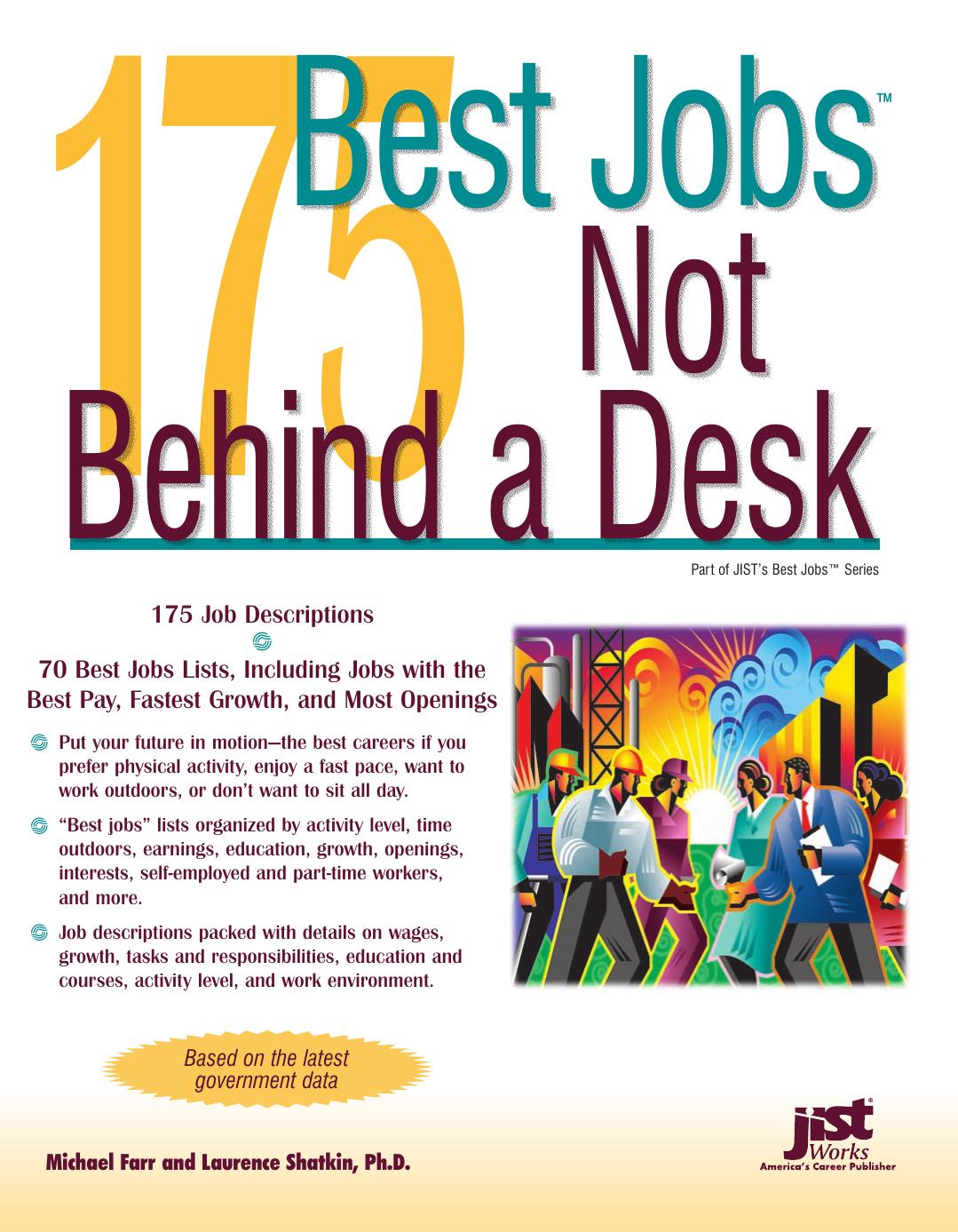 175 Best Jobs Not Behind a Desk by Michael Farr Laurence Shatkin
