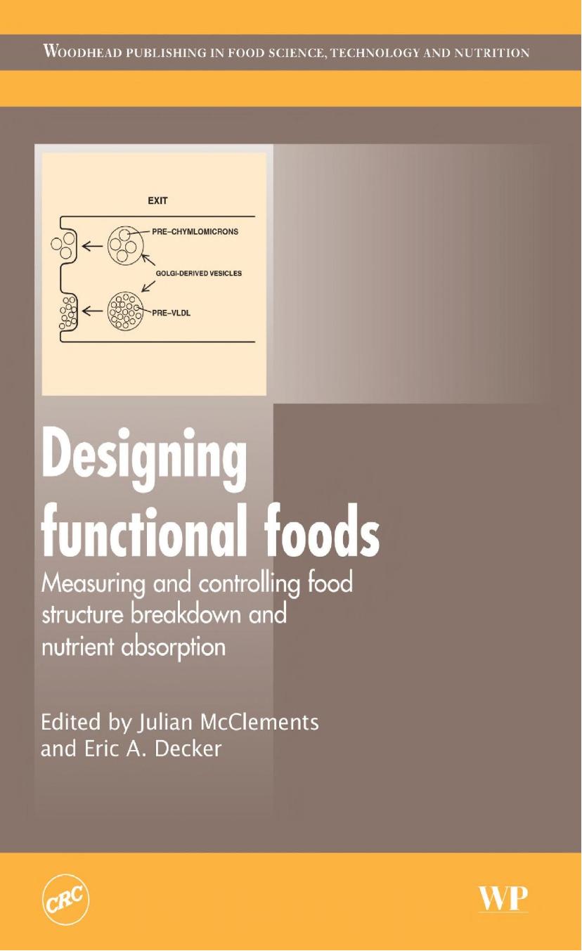 177. Designing Functional Foods (2009) by D. Julian McClements & Eric A. Decker