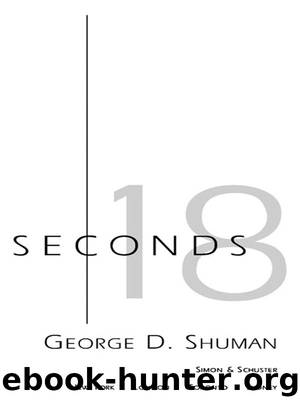 18 Seconds by George D. Shuman