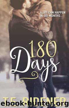 180 Days by T.E. Ridener