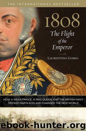 1808: The Flight of the Emperor by Laurentino Gomes