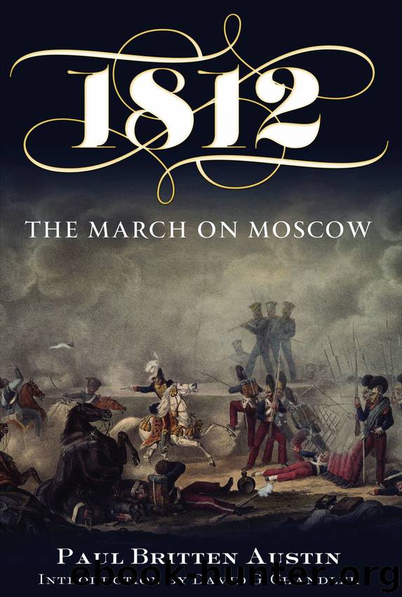 1812: The March on Moscow by Paul Britten Austin