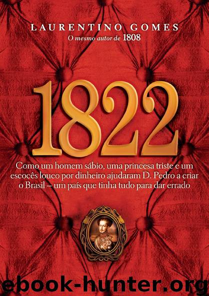 1822 by Laurentino Gomes