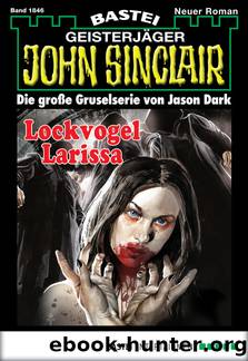 1846 - Lockvogel Larissa by Jason Dark