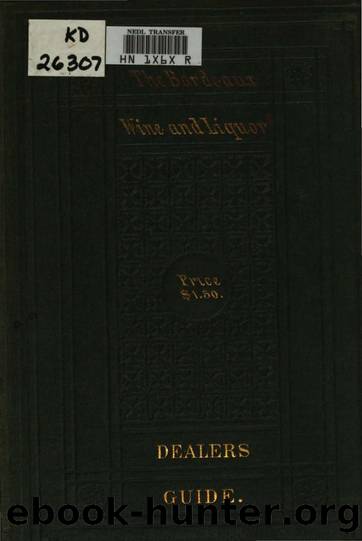 1857 The Bordeaux wine and liquor dealers' guide by Unknown