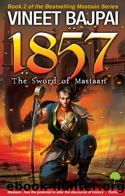 1857: The Sword of Mastaan by Vineet Bajpai