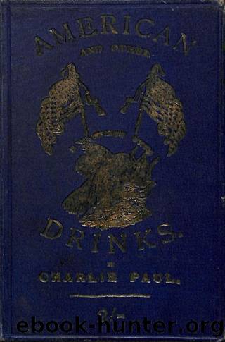 1887 American and Other Drinks by Charlie Paul (second edition) by Unknown