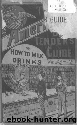 1889 The American Bar-tender's Guide (Australia) by Jerry thomas by Unknown