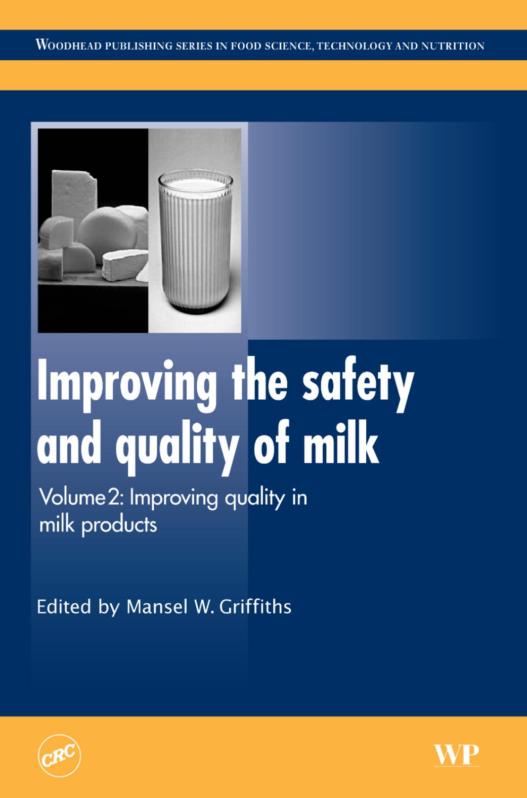 189. Improving the Safety and Quality of Milk Vol. 2 by Improving Quality in Milk Products (2010)