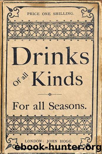 1896 Drinks of All Kinds For All Seasons by Frederick and Seymour Davies by Unknown