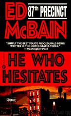 19 He Who Hesitates by Ed McBain