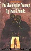 19 The Flesh in the Furnace by Dean Koontz