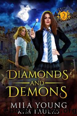 19-06-01 - Diamonds and Demons (Beautiful Beasts Academy Book 2) by Kim Faulks & Mila Young