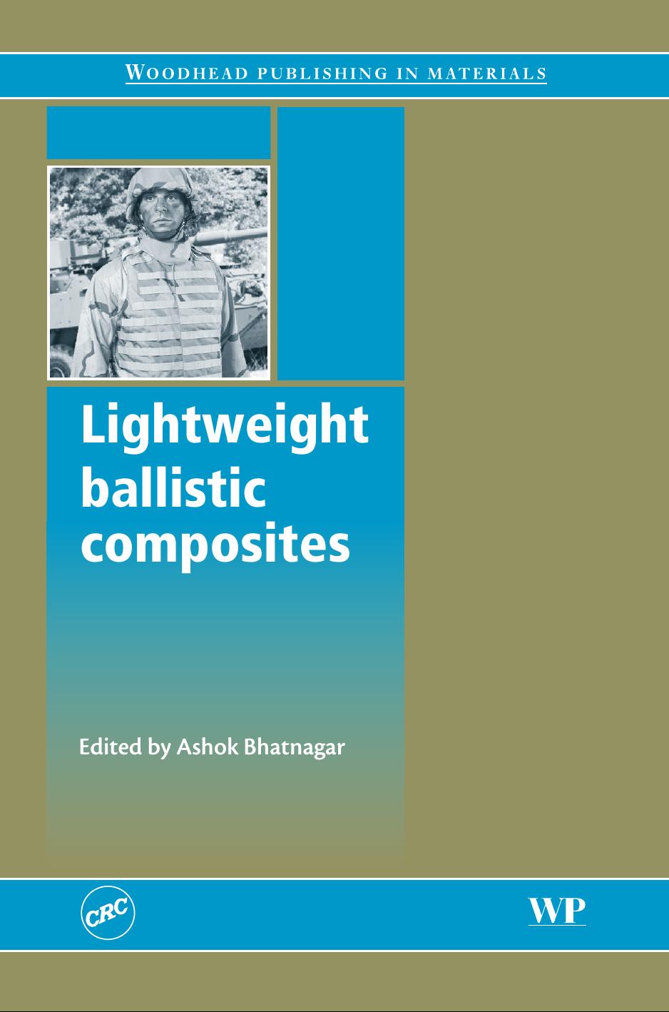 19. Lightweight Ballistic Composites for Military and Law-enforcement Applications (2006) by Unknown