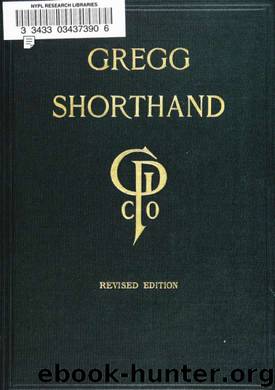 1902 Gregg Shorthand Manual - 4th Version by John Robert Gregg