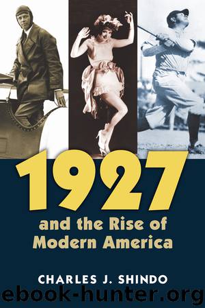 1927 and the Rise of Modern America by Charles Shindo