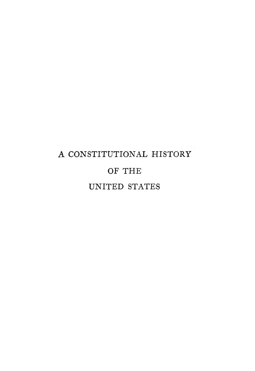 1936 - A Constitutional History of the United States by Andrew C. McLaughlin