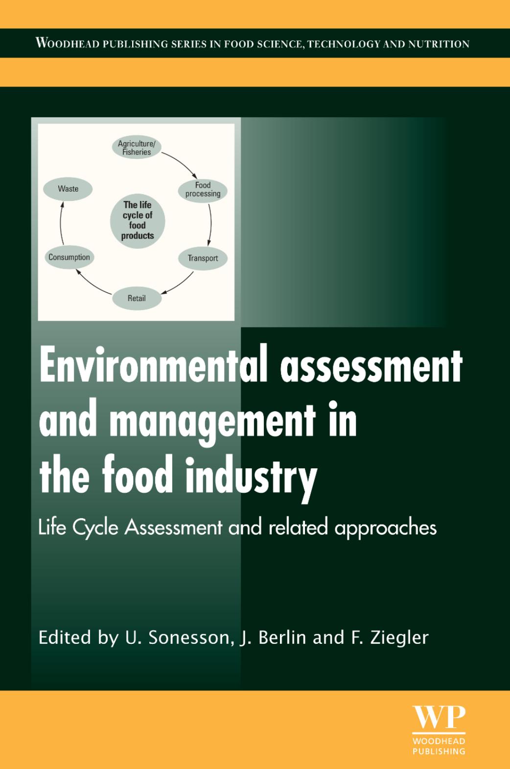 194. Environmental Assessment and Management in the Food Industry (2010) by Unknown