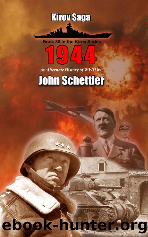 1944 (Kirov Series Book 36) by John Schettler
