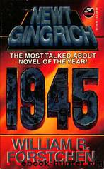 1945 by Newt Gingrich & William R. Forstchen