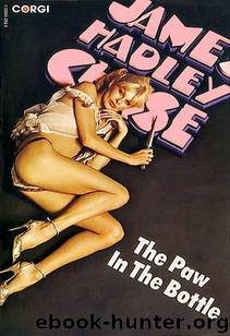 1949 - The Paw in the Bottle by James Hadley Chase
