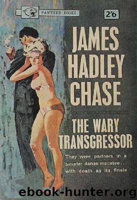 1952 - The Wary Transgressor by James Hadley Chase