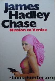 1954 - Mission to Venice by James Hadley Chase
