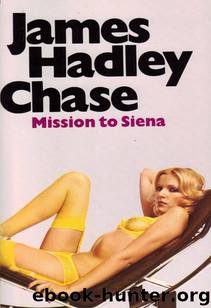 1955 - Mission to Siena by James Hadley Chase