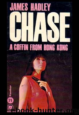 1962 - A Coffin From Hong Kong by James Hadley Chase