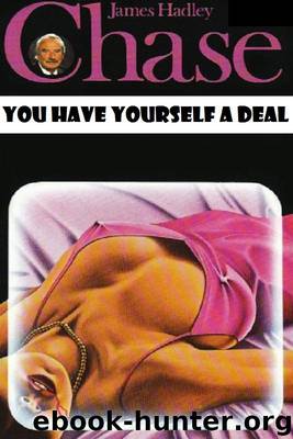 1966 - You Have Yourself a Deal by James Hadley Chase