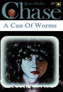 1979 - A Can of Worms by James Hadley Chase