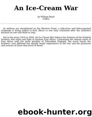 1982 - An Ice-Cream War by William Boyd