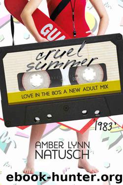 1983: Cruel Summer (Love in the 80s #4) by Amber Lynn Natusch & Crystal Bryant
