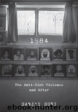 1984: The Anti-Sikh Riots and After by Sanjay Suri